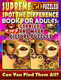 supreme spot the difference book for adults: carnival and mask picture puzzles: find the difference puzzle books for adults. photo puzzle hunt