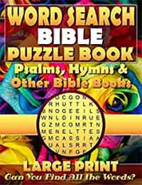 word search bible puzzle book: psalms, hymns & other bible books. (large print).: bible word search book for adults. christian word search books for adults